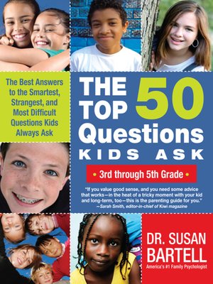 cover image of The Top 50 Questions Kids Ask (3rd through 5th Grade)
